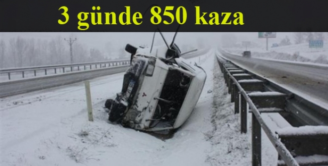 3 Günde 850 kaza