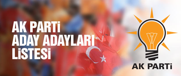 Ak Parti aday adayları listesi!