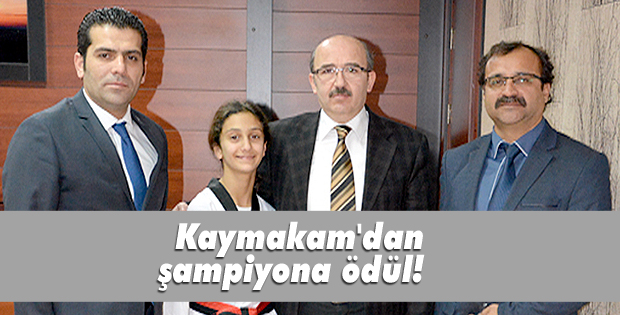 Kaymakam'dan şampiyona ödül!