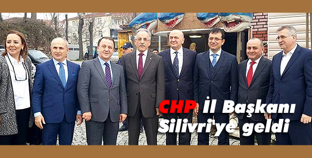 CHP İl Başkanı Silivri'ye geldi