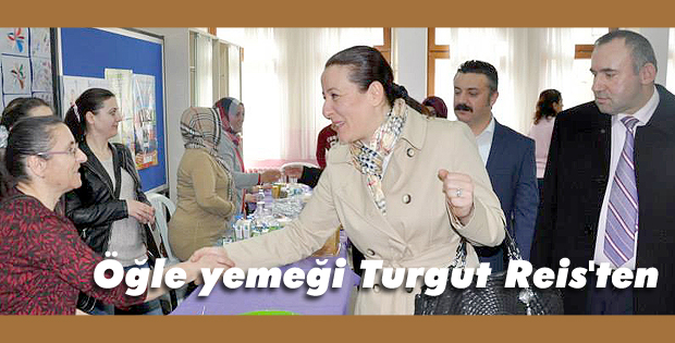 Öğle yemeği Turgut Reis'ten