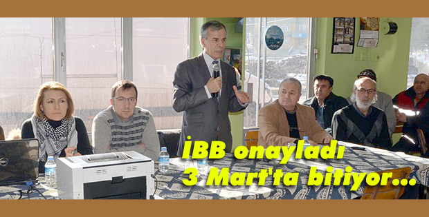 İBB onayladı 3 Mart'ta bitiyor...