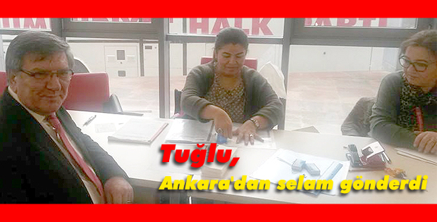 Tuğlu, Ankara'dan selam gönderdi