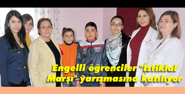 Engelli öğrenciler "İstiklal Marşı" yarışmasına katılıyor