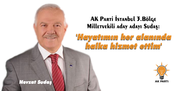'Hayatımın her alanında halka hizmet ettim'