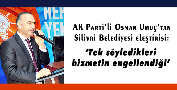 Tek söyledikleri hizmetin engellendiği
