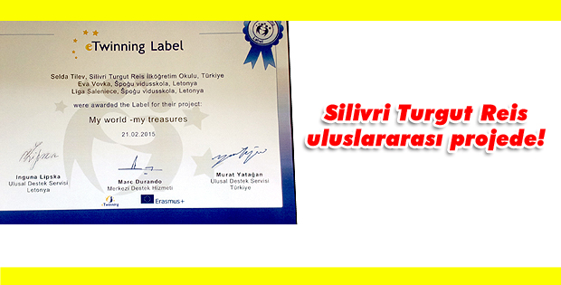 Silivri Turgut Reis uluslararası projede!