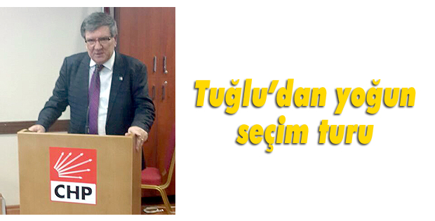 Tuğludan yoğun seçim turu
