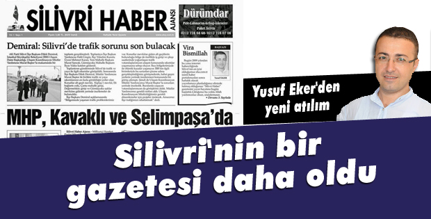 Silivri'nin bir gazetesi daha oldu