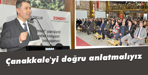 Çanakkale'yi doğru anlatmalıyız