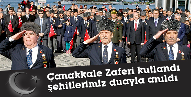 Çanakkale Zaferi kutlandı şehitlerimiz duayla anıldı
