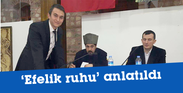 Efelik ruhu anlatıldı