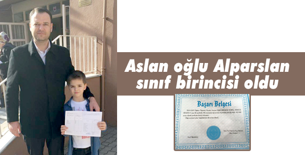 Aslan oğlu Alparslan sınıf birincisi oldu