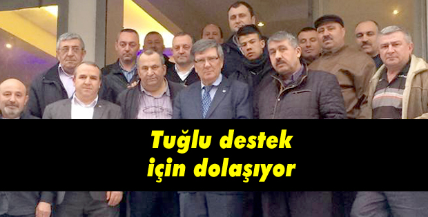 Tuğlu destek için dolaşıyor