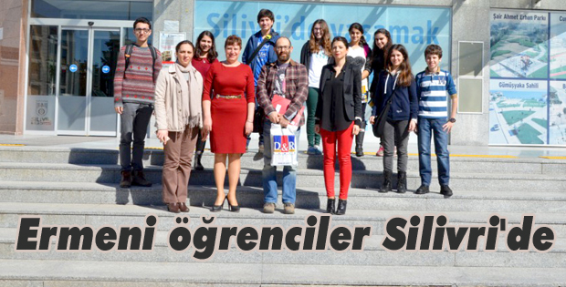 Ermeni öğrenciler Silivri'de