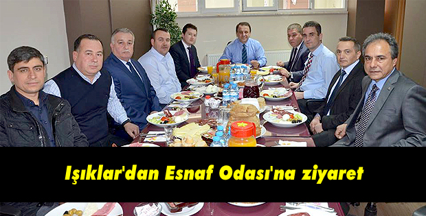 Işıklar'dan Esnaf Odası'na ziyaret