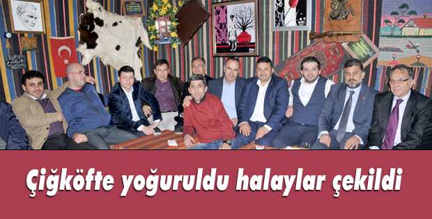 Çiğköfte yoğuruldu halaylar çekildi