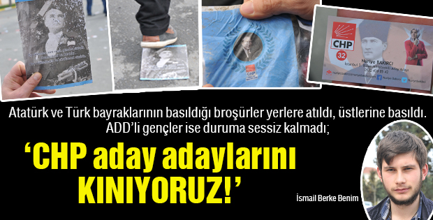 CHP aday adaylarını kınıyoruz!'