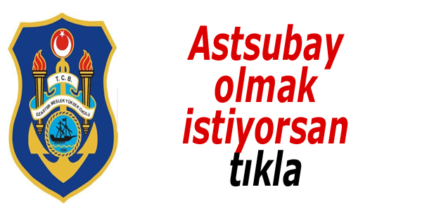 Astsubay olmak istiyorsanız