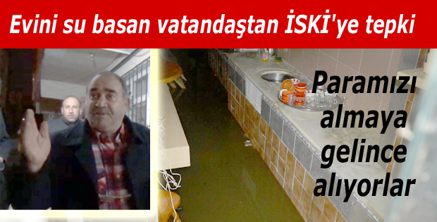 Evi su basan vatandaştan İSKİ'ye tepki