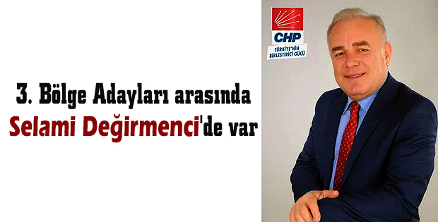 Selami Değirmenci listeye girdi