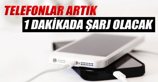 Telefonlar artık 1 dakikada şarj olacak