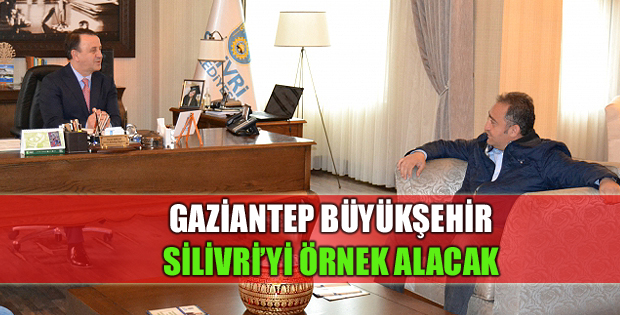 Gaziantep Büyükşehir Silivri'yi örnek alacak