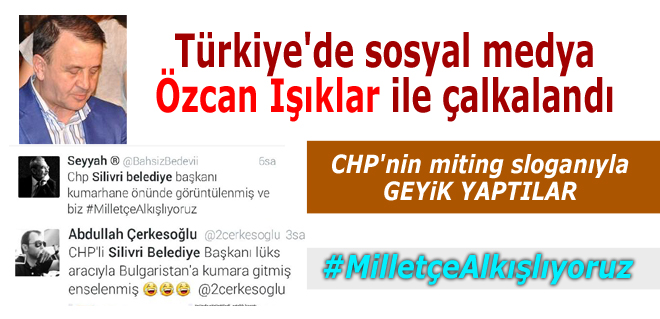 Sosyal medya Özcan Işıklar gündemi