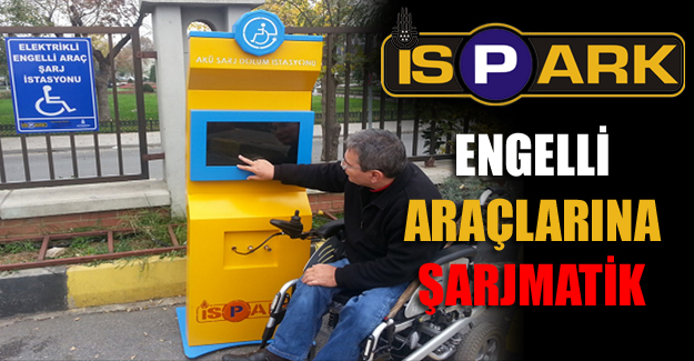 Engelli araçlarına şarjmatik
