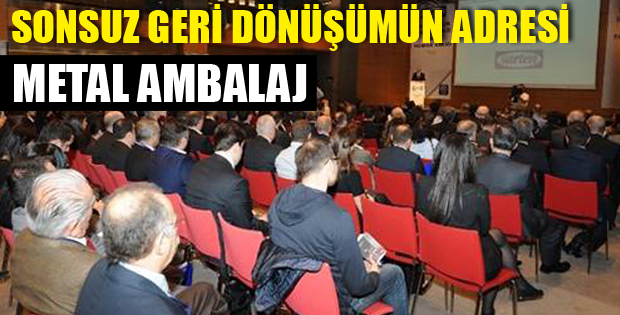 Sonsuz geri dönüşümün adresi 'Metal Ambalaj'