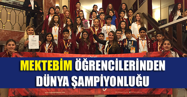Mektebim öğrencilerinden dünya şampiyonluğu