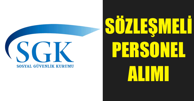 SGK Sözleşmeli Personel Alımı 2015