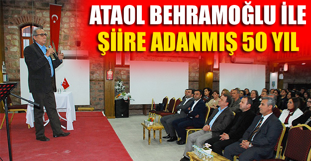 Ataol Behramoğlu ile şiire adanmış 50 yıl