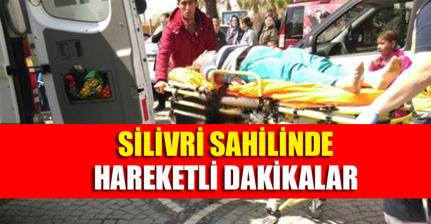 Silivri sahilinde hareketli dakikalar