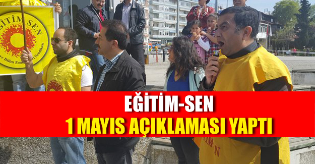 Eğitim-Sen 1 Mayıs açıklaması yaptı