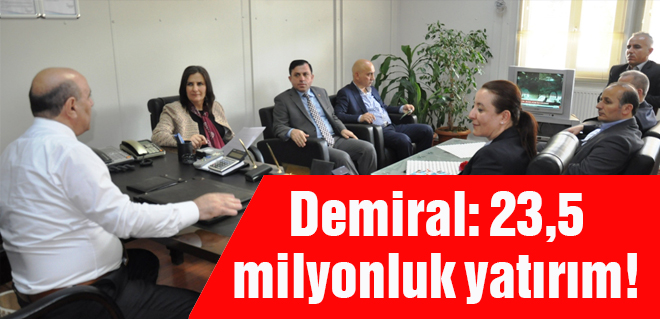 Demiral: 23,5 milyonluk yatırım!