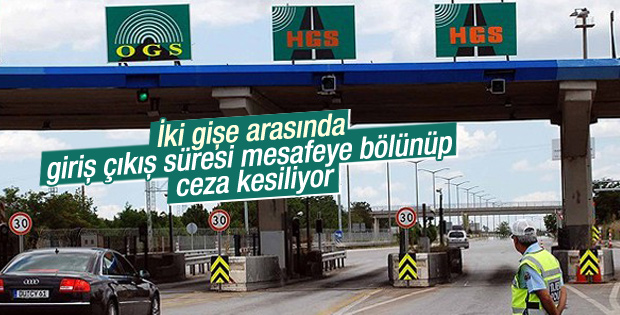 TEM Otoyolu'ndaki gişeler ceza kesiyor