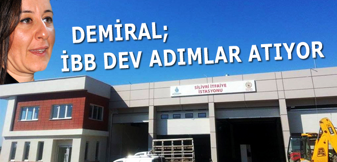 Demiral; İBB Adımlar Atıyor