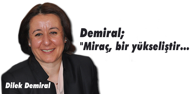 Dilek Demiral'ın Miraç Kandili Mesajı