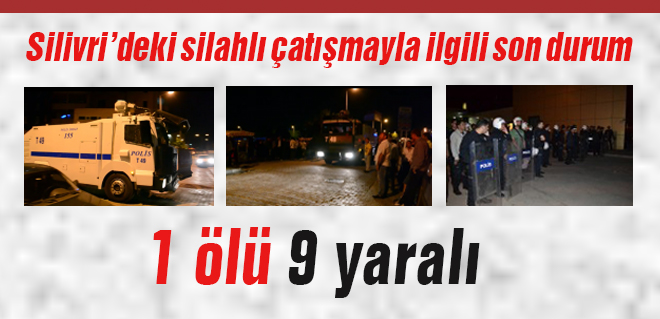 Silivride silahlı çatışma