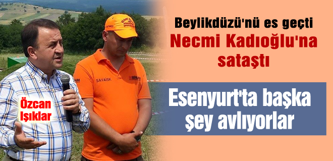 Esenyurt'ta başka şey avlıyorlar