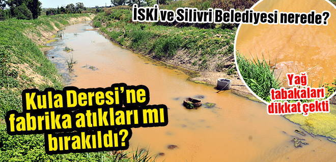 Kula Deresine fabrika atıkları mı bırakıldı?