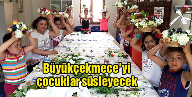 Büyükçekmece'yi çocuklar süsleyecek