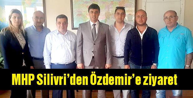 MHP Silivriden Özdemire ziyaret