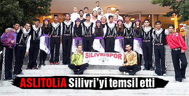 Aslıtolia Silivriyi temsil etti