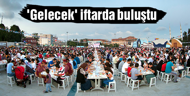 'Gelecek iftarda buluştu