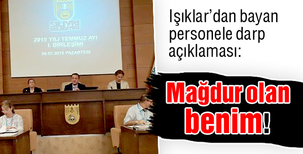 Özcan Işıklardan bayan personele darp açıklaması