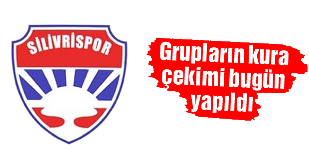 Silivrisporun rakipleri belli oldu