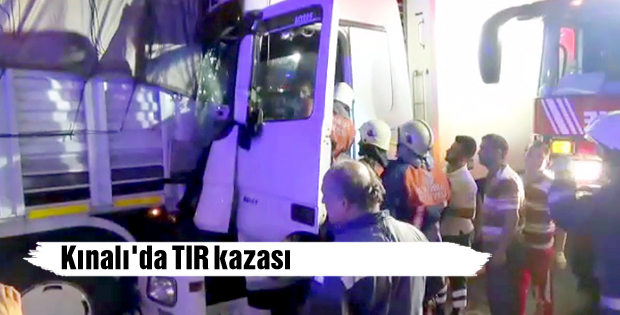 Kınalı'da TIR kazası