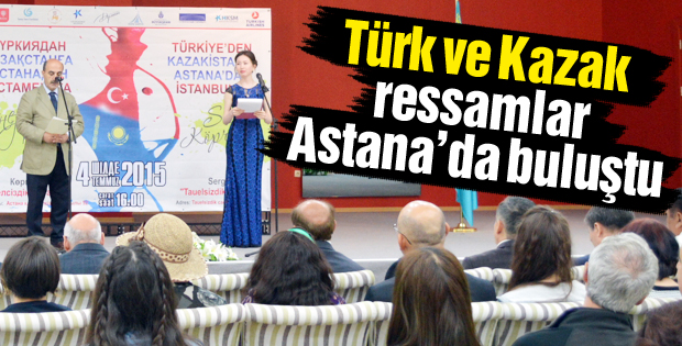 Türk ve Kazak ressamlar Astanada buluştu